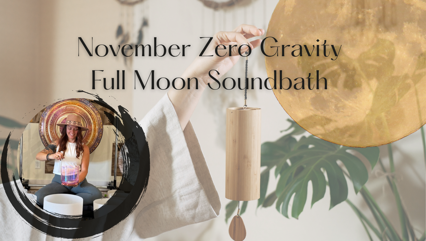 Zero Gravity Full Moon Sound Bath